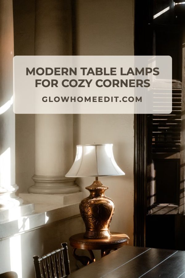 Minimal Centered Title Free Pinterest Templates example: a home decor pin titled "Modern Table Lamps for Cozy Corners"
