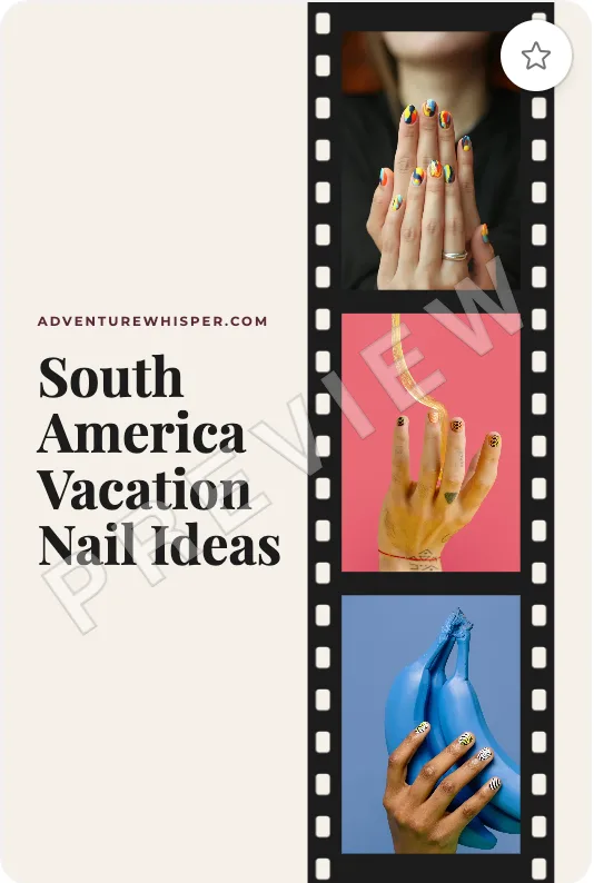 The Film Strip design filled with a South America travel nails post