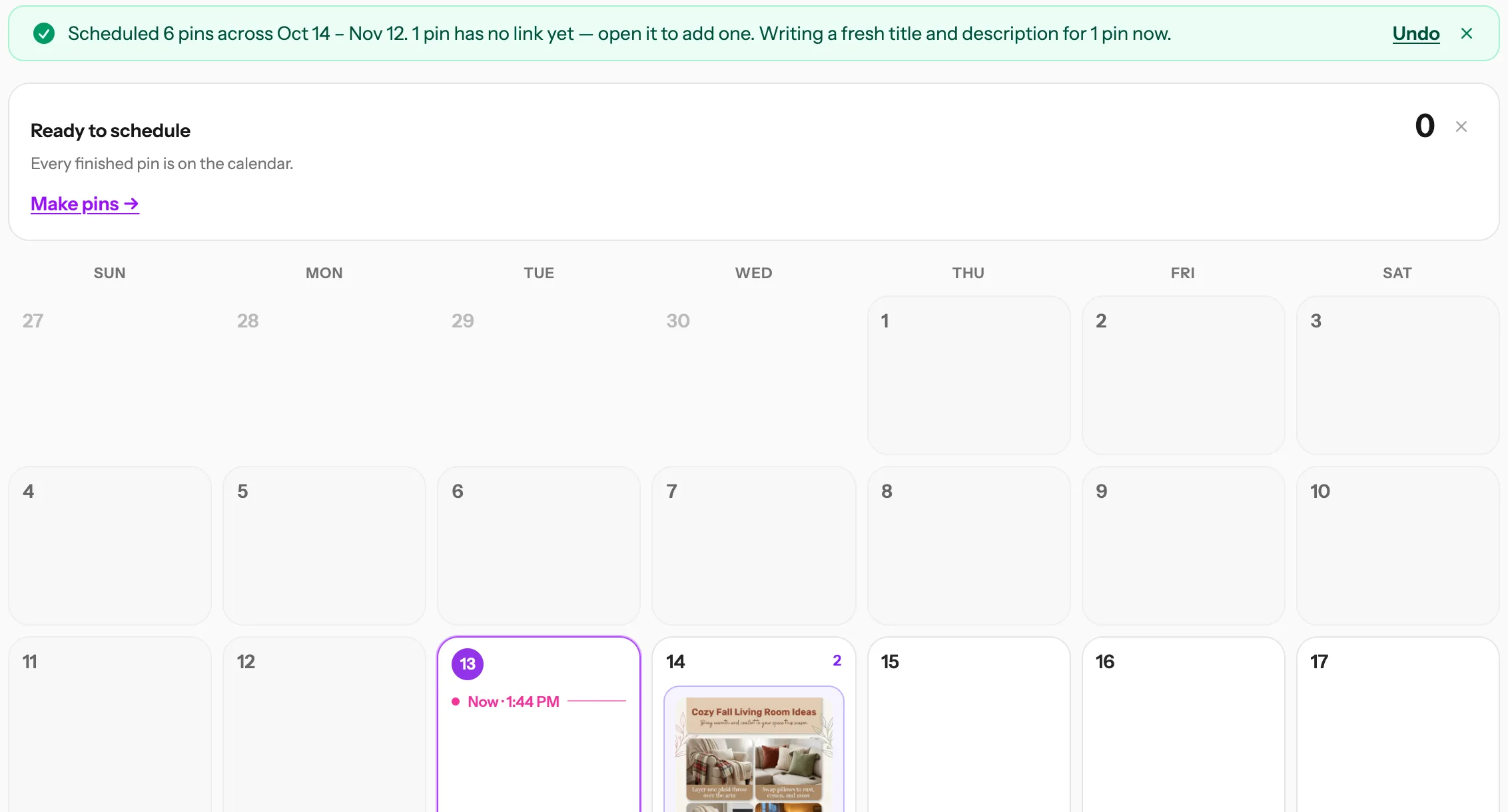 Scheduled 6 pins across Oct 14 – Nov 12, with an Undo link, and the pins on the calendar