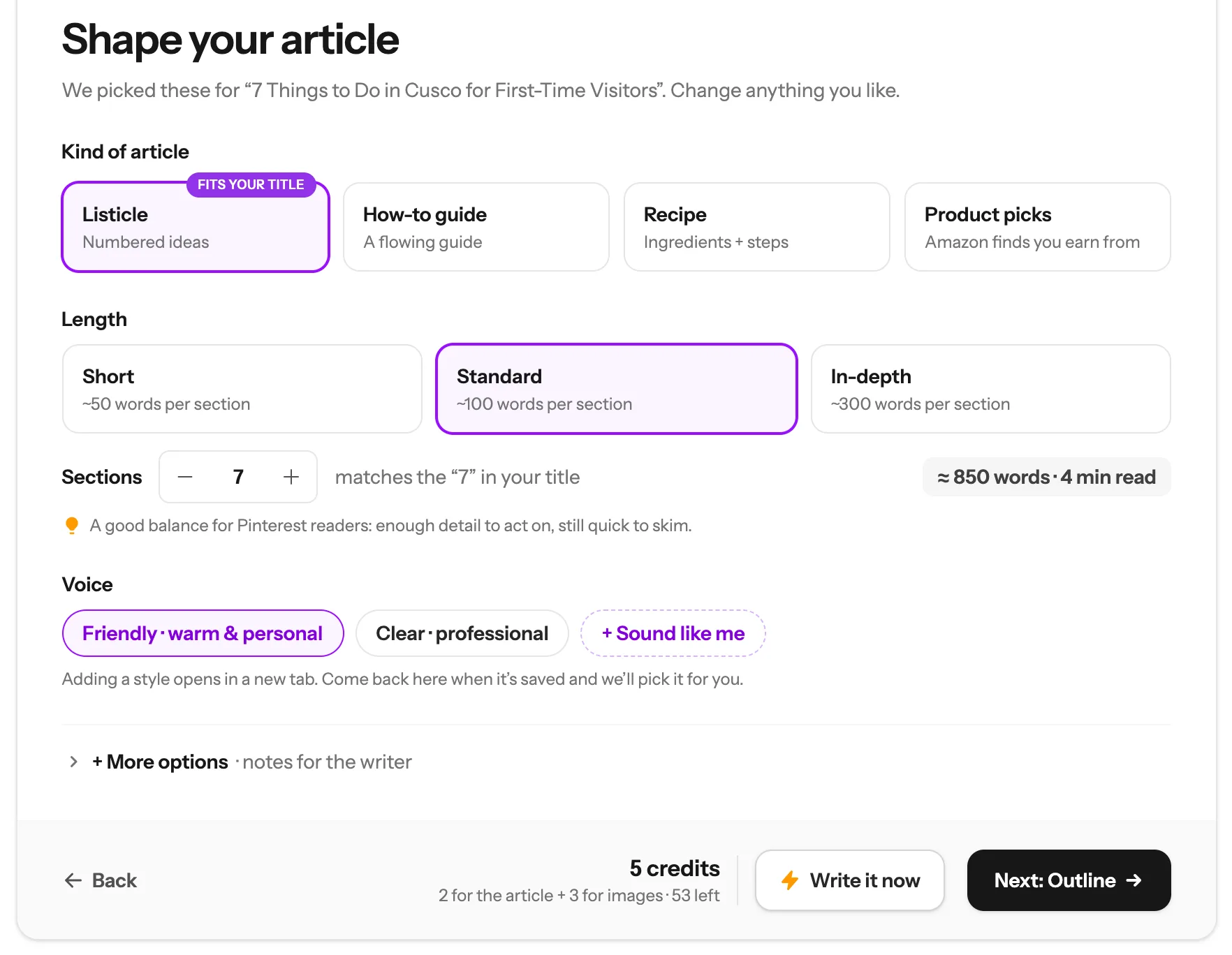 Shape your article: Listicle, Standard length, 7 sections and a Friendly voice, picked for the title