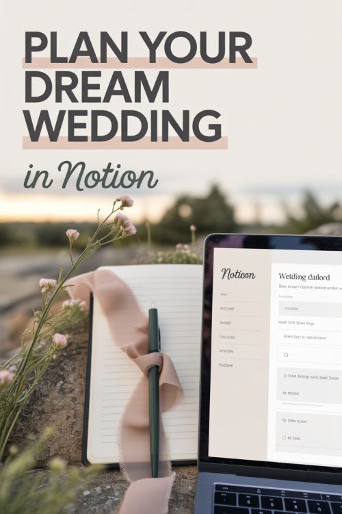 AI-designed Pinterest pin for a Notion wedding planner, titled Plan Your Dream Wedding in Notion